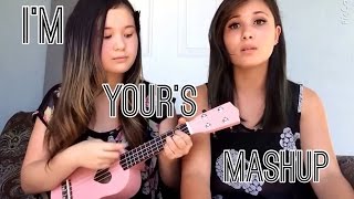 I'm Yours Mashup- By Jaylene and Jolynn (Jason Mraz Cover)
