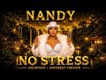Nandy No Stress Amapiano Afrobeat Version