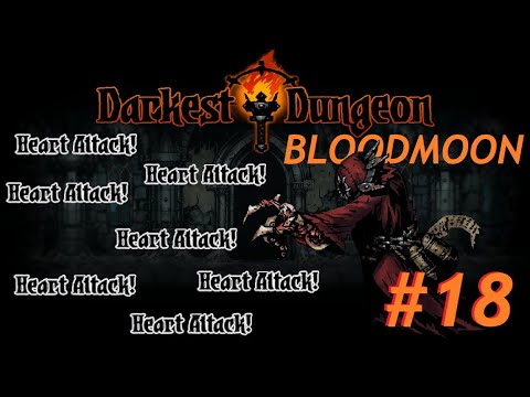Heart Attack Hotel - Darkest Dungeon Bloodmoon Difficulty - #18