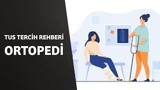 TUS TERCİH REHBERİ - ORTOPEDİ