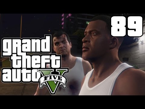 Grand Theft Auto V - Part 89 | Playthrough
