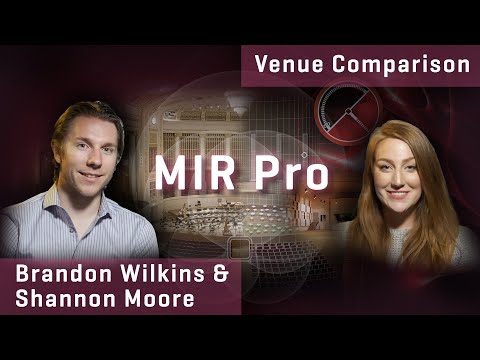 MIR Pro - Venue Comparison with Brandon Wilkins & Shannon Moore