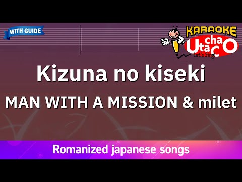 【Karaoke Romanized】Kizuna no kiseki/MAN WITH A MISSION & milet *with guide melody