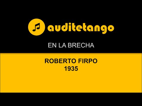 EN LA BRECHA - ROBERTO FIRPO - 1935 - TANGO STRUMENTALE