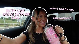 first drive with me in the new car🚗 let’s catch up besties!! what’s next for me, new podcast!?..