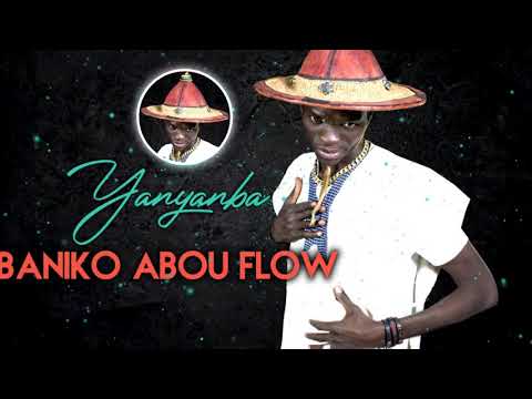 BANIKO ABOU FLOW - YANYANBA (Officiel 2021)