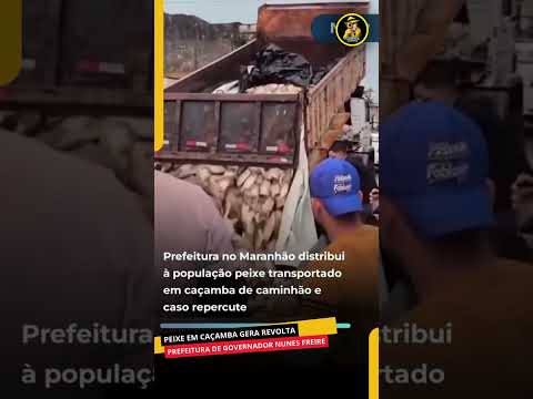 PREFEITURA DE GOVERNADOR NUNES FREIRE DISTRIBUI PEIXES E CASO GERA CRÍTICAS