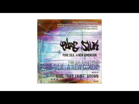 Pure Silk   A New Dimension   Mixed by Karl Tuff Enuff Brown CD 1