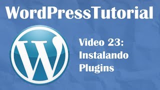 Tutorial de Wordpress desde cero -- Video 23: Instalando plugins