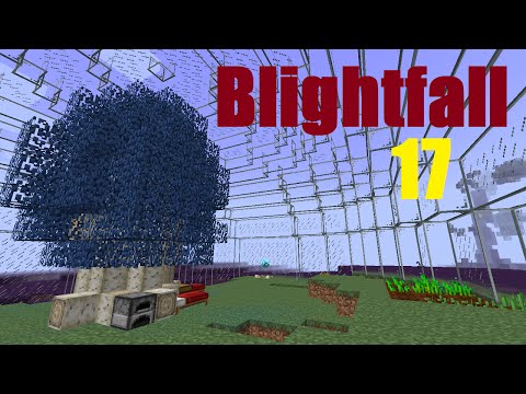 Minecraft Modpack Playthrough - Blightfall - Episode 17