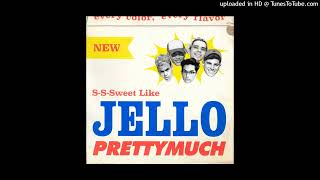 PRETTYMUCH - Jello (B95)