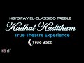 Kadhal Kaditham Bass Boosted An AR Rahman Song HBi Tamil Love Songs Arrahmansongs Arrahman