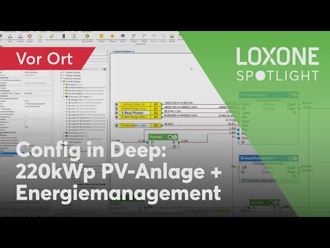 Config in Deep: 220kWp PV-Anlage in Loxone einbinden + intelligentes Energiemanagement [4K]