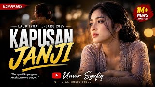 Download lagu KAPUSAN JANJI - Cover Lagu Jawa Slow Pop Rock Paling Menyentuh Hati | Umar Syafiq  mp3