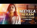Neeyilla Neram Female Cover Ft Shreya Menon