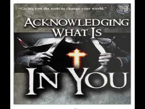 Acknowledging What Is In You - Audio by Curry Blake
