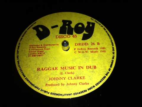 Johnny Clarke - Raggae Music In Dub 12'
