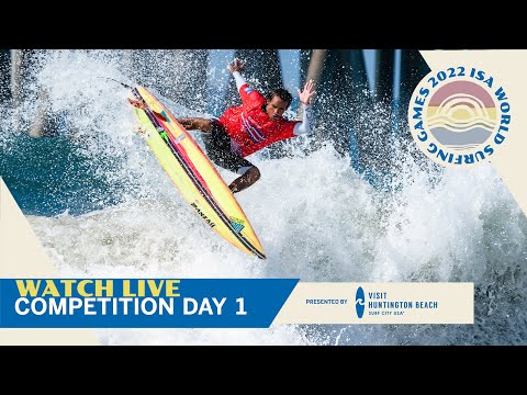 2022 ISA World Surfing Games - LIVE WEBCAST  - Competition Day 1