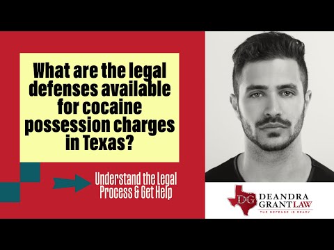 What are the legal defenses available for cocaine possession charges in Texas? | Call Deandra Grant