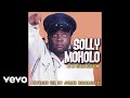 Solly Moholo Moholo O Tshetse Ditaelo Official Audio