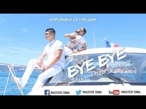 Master Sina feat Reda Taliani 2016 : Bye Bye