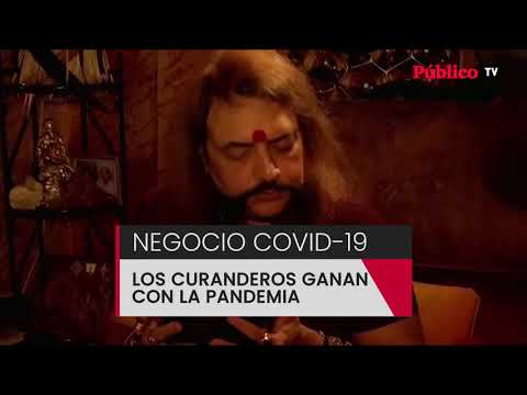 El negocio de los curanderos con el coronavirus