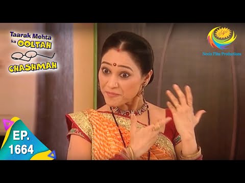 Taarak Mehta Ka Ooltah Chashmah - Episode 1664 - Full Episode
