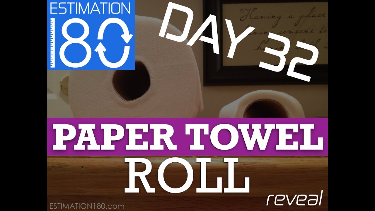 Day 32 • How many sheets of PAPER TOWEL • Estimation 180