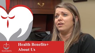Health Benefits+ - About Us