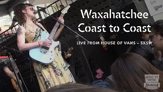 Waxahatchee | "Coast to Coast" | SXSW | PitchforkTV