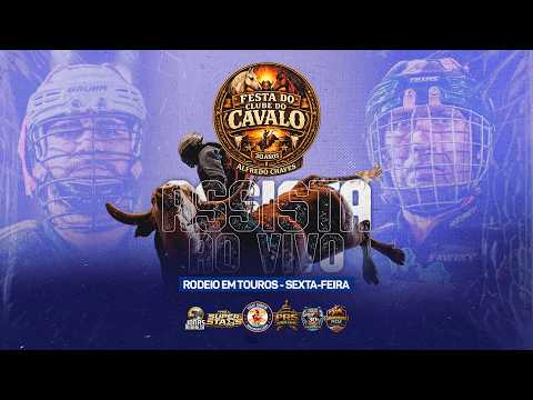 Festa do Clube do Cavalo 2026 | RODEIO AO VIVO | SEXTA 15/05/2026