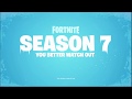 Fortnite Season 7 Trailer ( you better watch out)