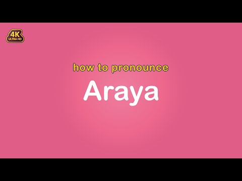 how to pronounce Araya 【Name】