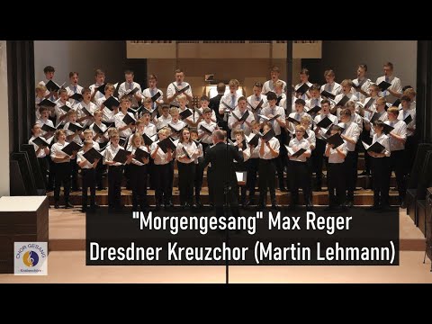 "Morgengesang" Max Reger | Dresdner Kreuzchor (Martin Lehmann)