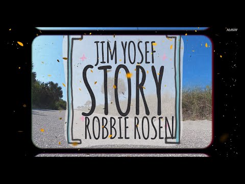 Jim Yosef x Robbie Rosen - Story [Lyrics] NEW