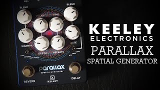 Video thumbnail for Keeley Electronics Parallax Spatial Generator Delay Reverb by Pedal of the Day
