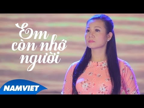 Em còn nhớ người - Dương Hồng Loan