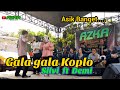 Gala Gala Mantul Banget Suara Nya Silvi Ft Demi Live Musik Koplo Bajidor Azka Project