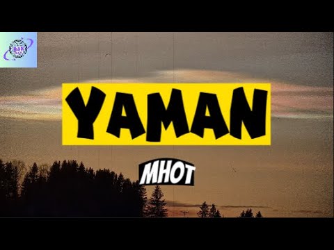 Mhot - Yaman (LYRICS)
