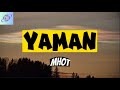 Mhot - Yaman (LYRICS)