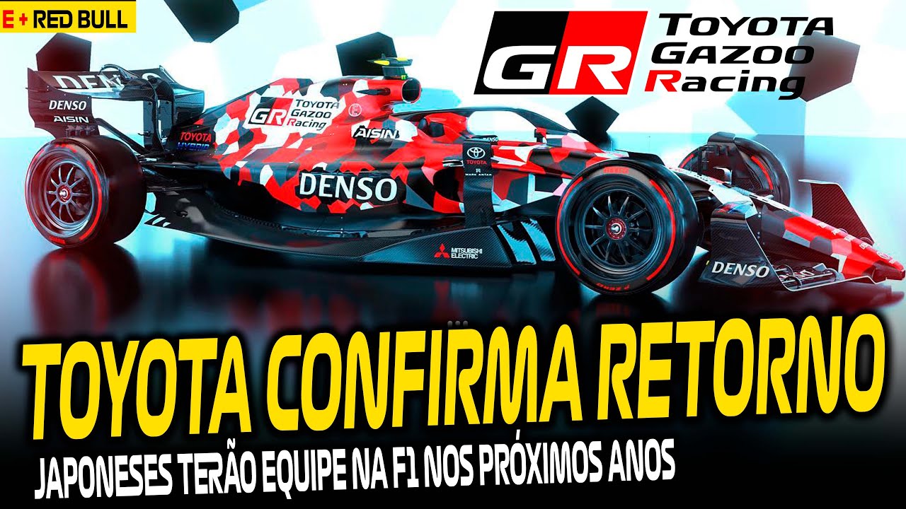TOYOTA CONFIRMA RETORNO COMPLETO À F1 NOS PRÓXIMOS ANOS! / CONFIRMAÇÃO DO PROBLEMA NA RED BULL
