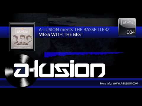 A-lusion meets The Bassfillerz - Mess With The Best (DJS 004)