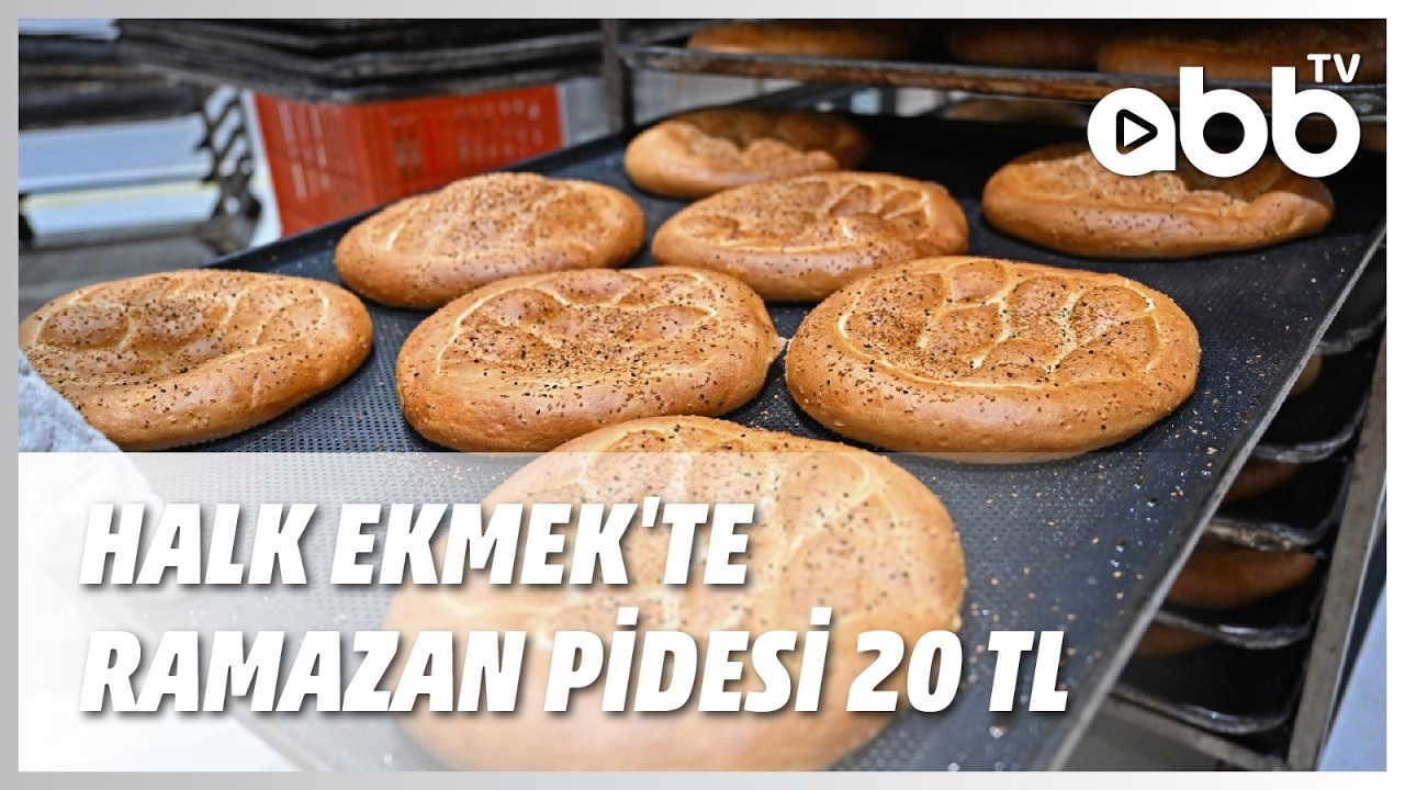 HALK EKMEK'TE RAMAZAN PİDESİ 20 TL