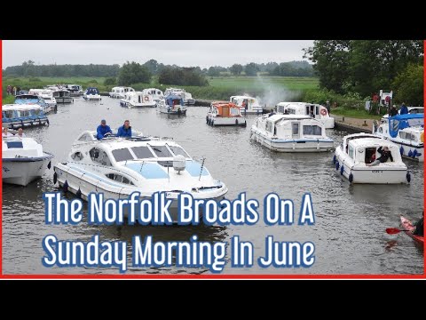 The Norfolk Broads On A Sunday Morning In June #Boating #Chaos #norfolkbroads