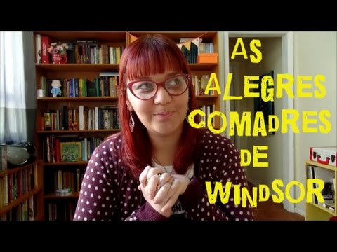 #ReadMoreShakespeare: As Alegres Comadres de Windsor