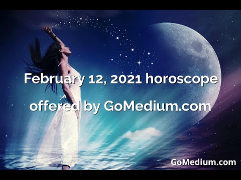 February 12, 2021 horoscope