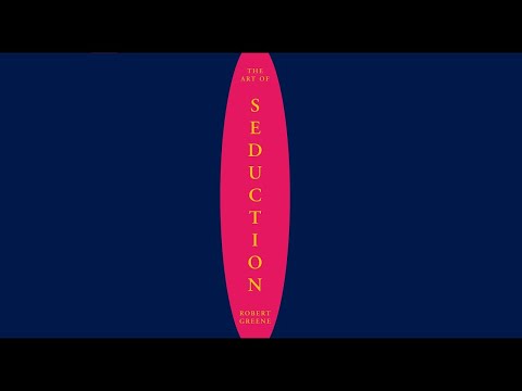 Art of Seduction | Robert Greene (Full Audiobook - Part 1/3)