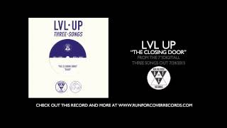 LVL UP - "The Closing Door" (Official Audio)