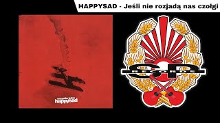 Music video thumbnail preview for HAPPYSAD - Jeśli nie rozjadą nas czołgi [OFFICIAL AUDIO] by Happysad