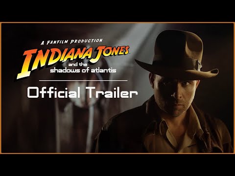 Official Trailer Indiana Jones and the Shadows of Atlantis (Fan Film)
